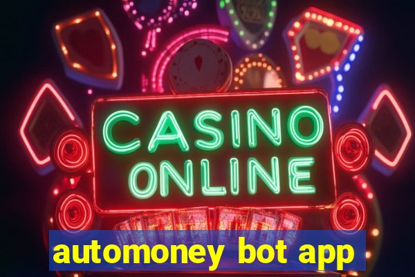 automoney bot app